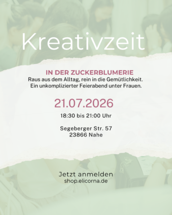 Kreativzeit in der Zuckerblumerie (Nahe) - 21. Juli 2026